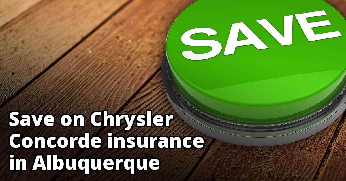 Best Rates for Chrysler Concorde Insurance in Albuquerque, NM
